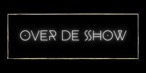over de show